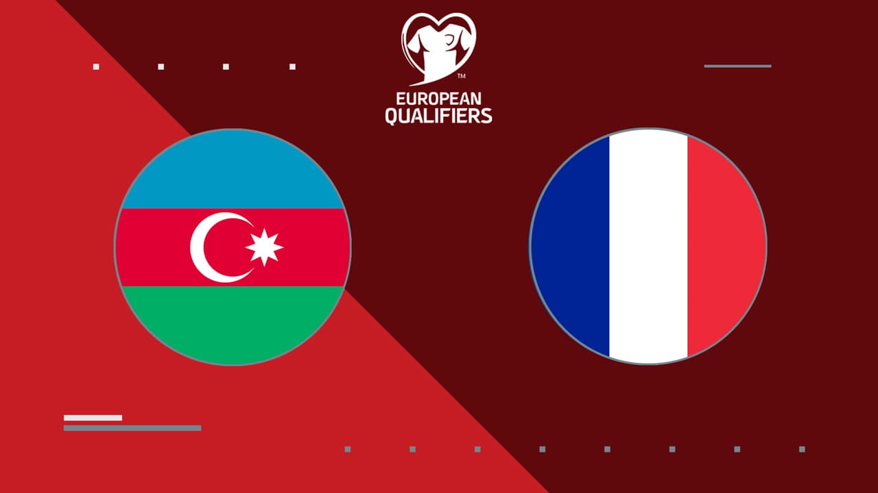 Azerbaijan vs France