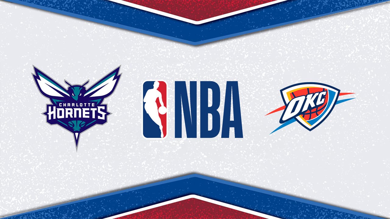 Charlotte Hornets vs Oklahoma City Thunder