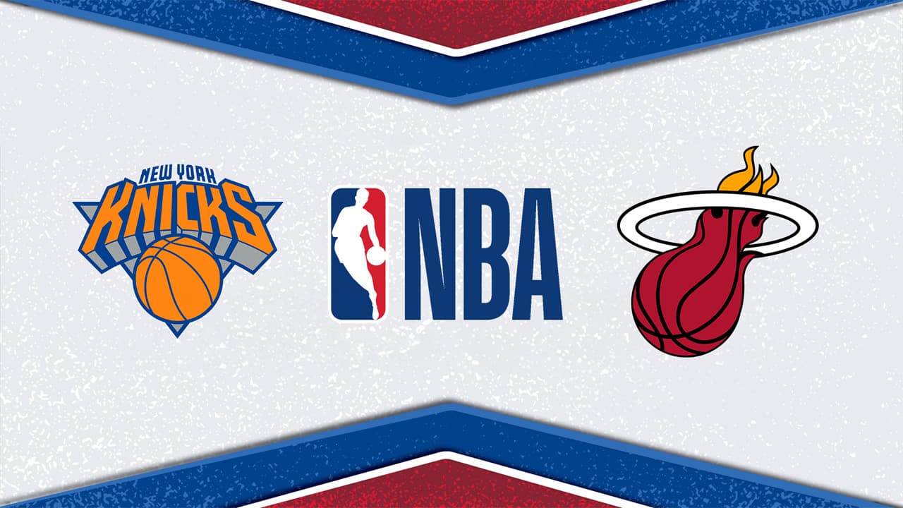 New York Knicks vs Miami Heat