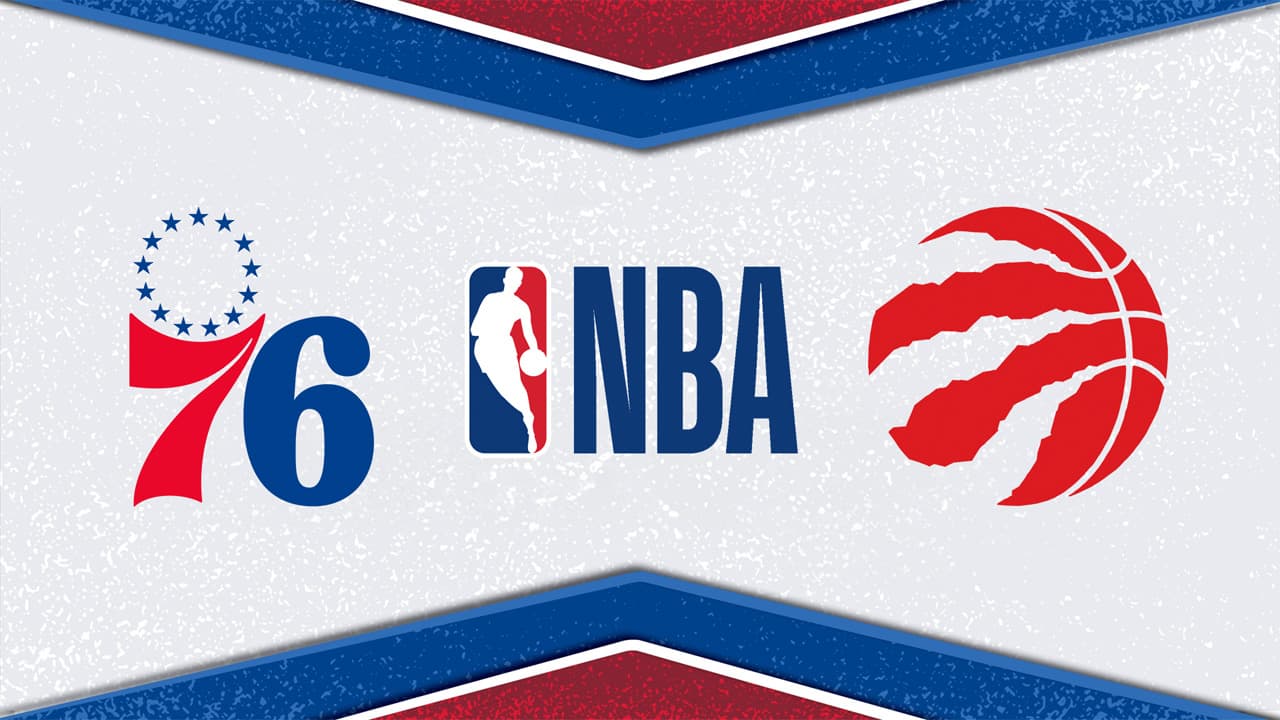 Philadelphia 76ers vs Toronto Raptors