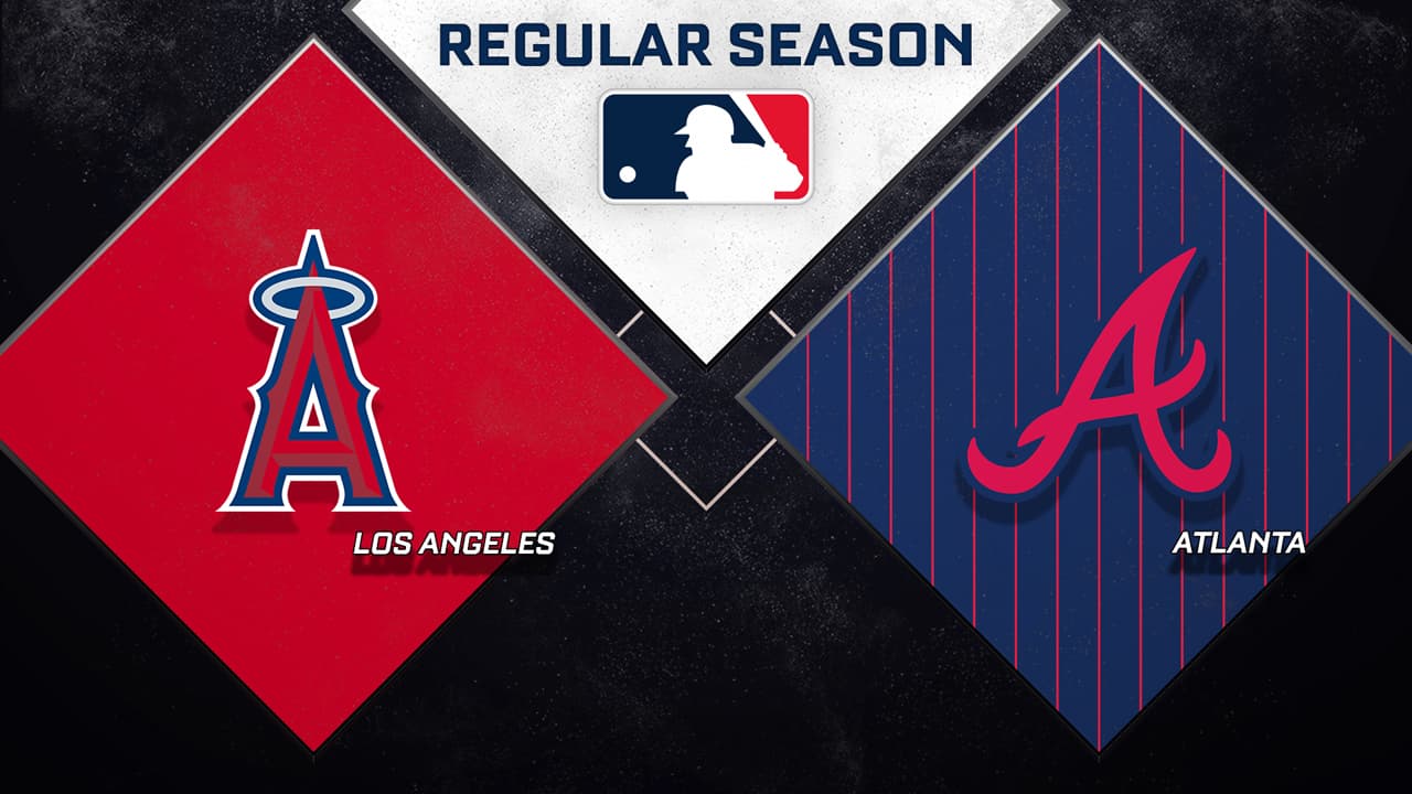 Los Angeles Angels vs Atlanta Braves