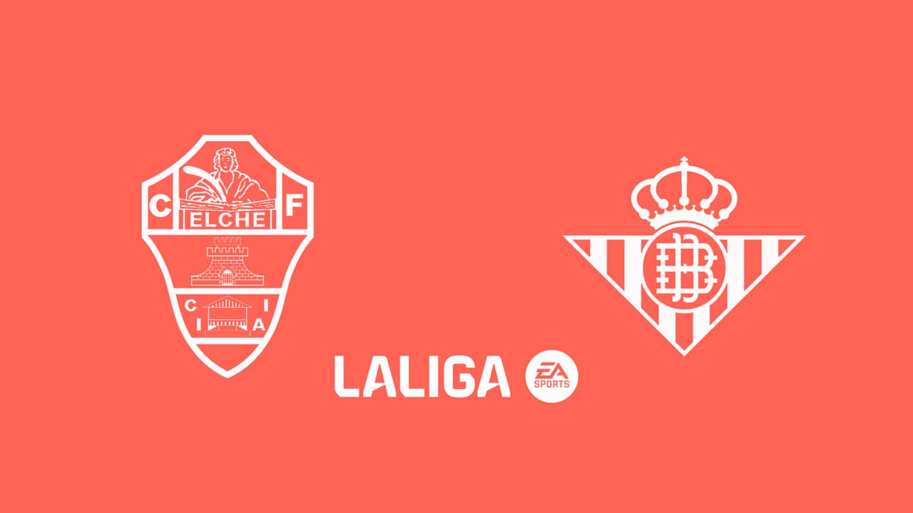 Elche vs Real Betis