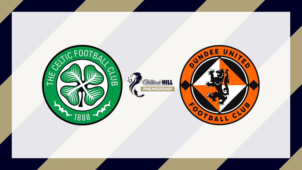 Celtic vs Dundee United