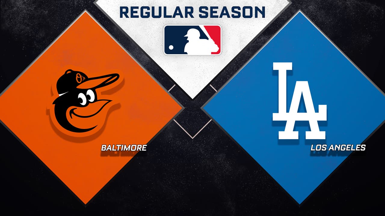 Baltimore Orioles vs Los Angeles Dodgers
