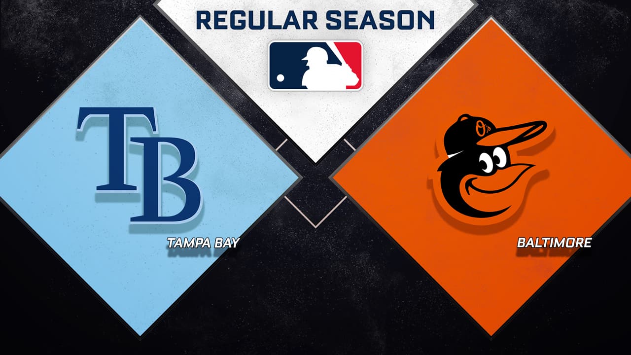 Tampa Bay Rays vs Baltimore Orioles