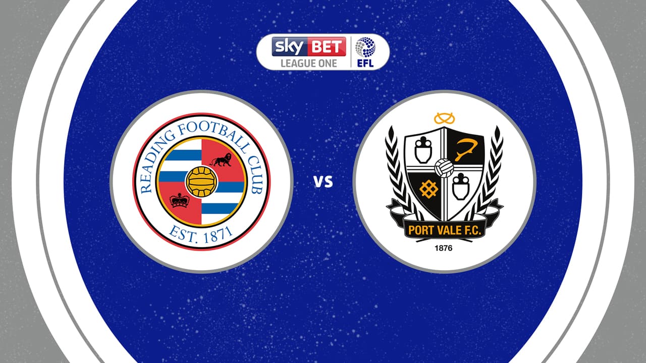 Reading vs Port Vale