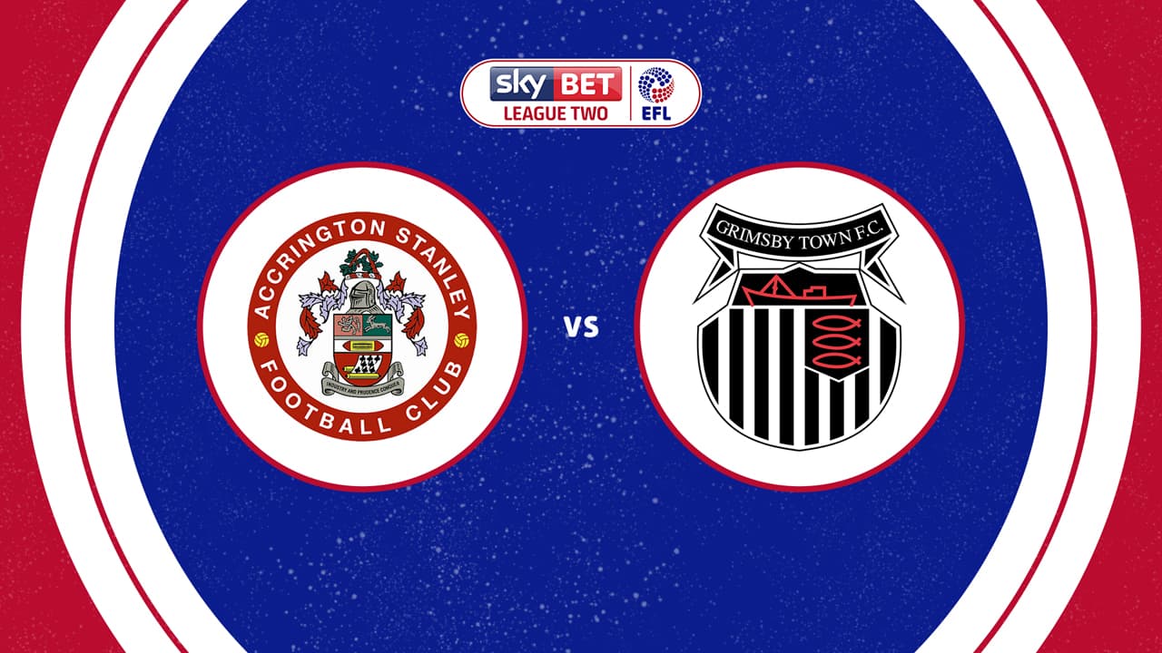 Accrington Stanley vs Grimsby Town