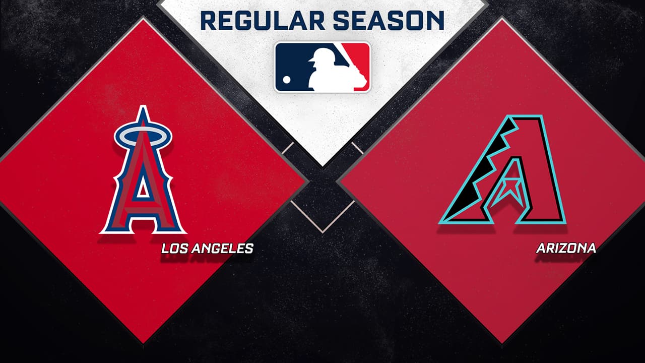 Los Angeles Angels vs Arizona Diamondbacks