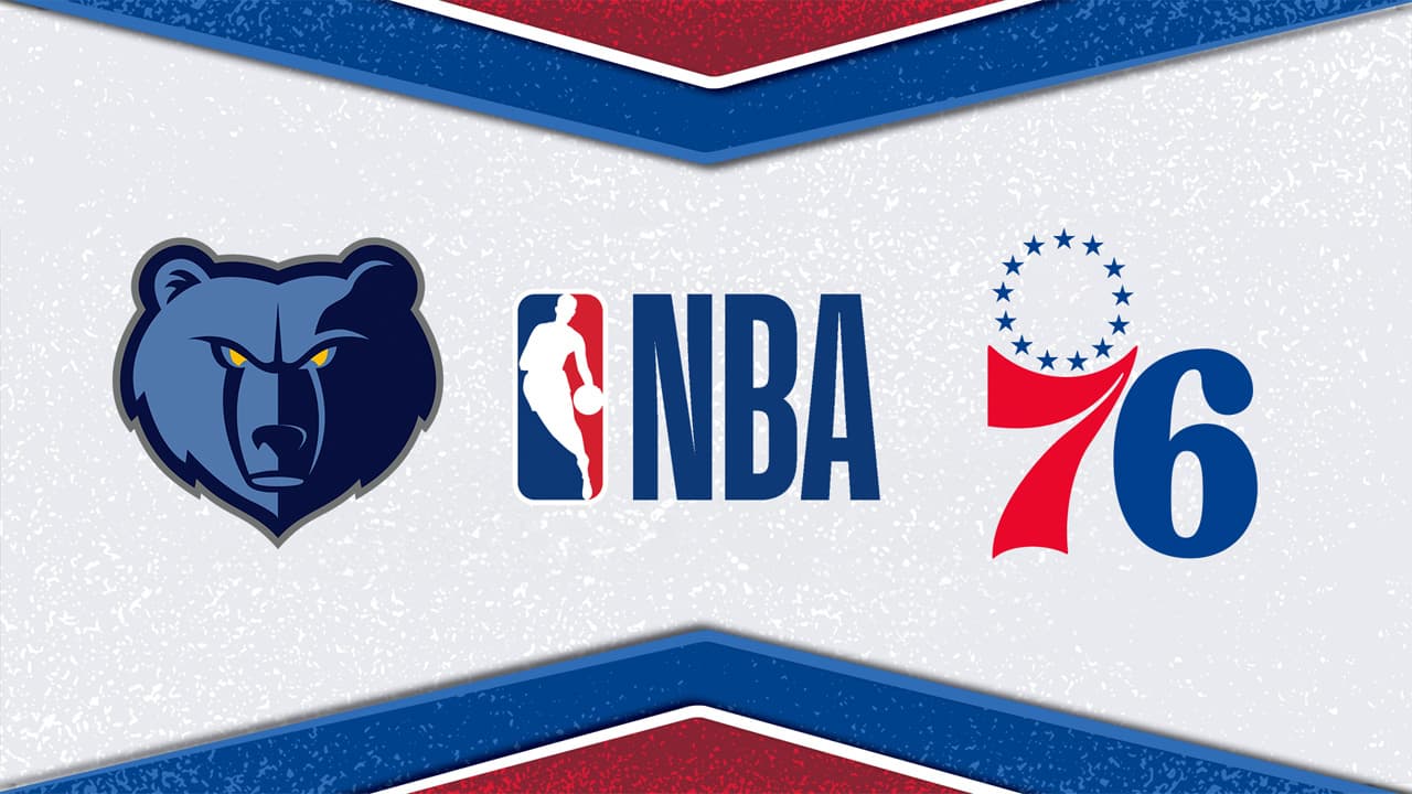 Memphis Grizzlies vs Philadelphia 76ers
