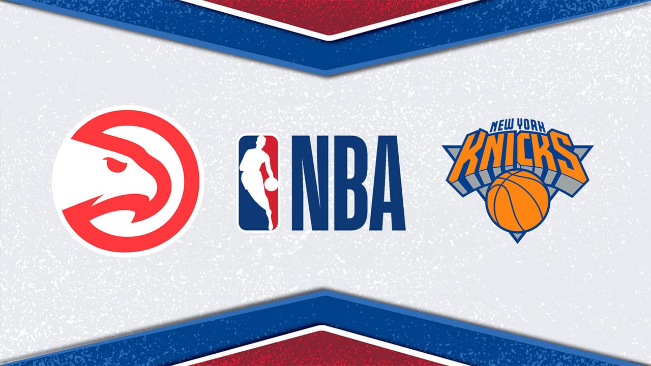 Atlanta Hawks vs New York Knicks