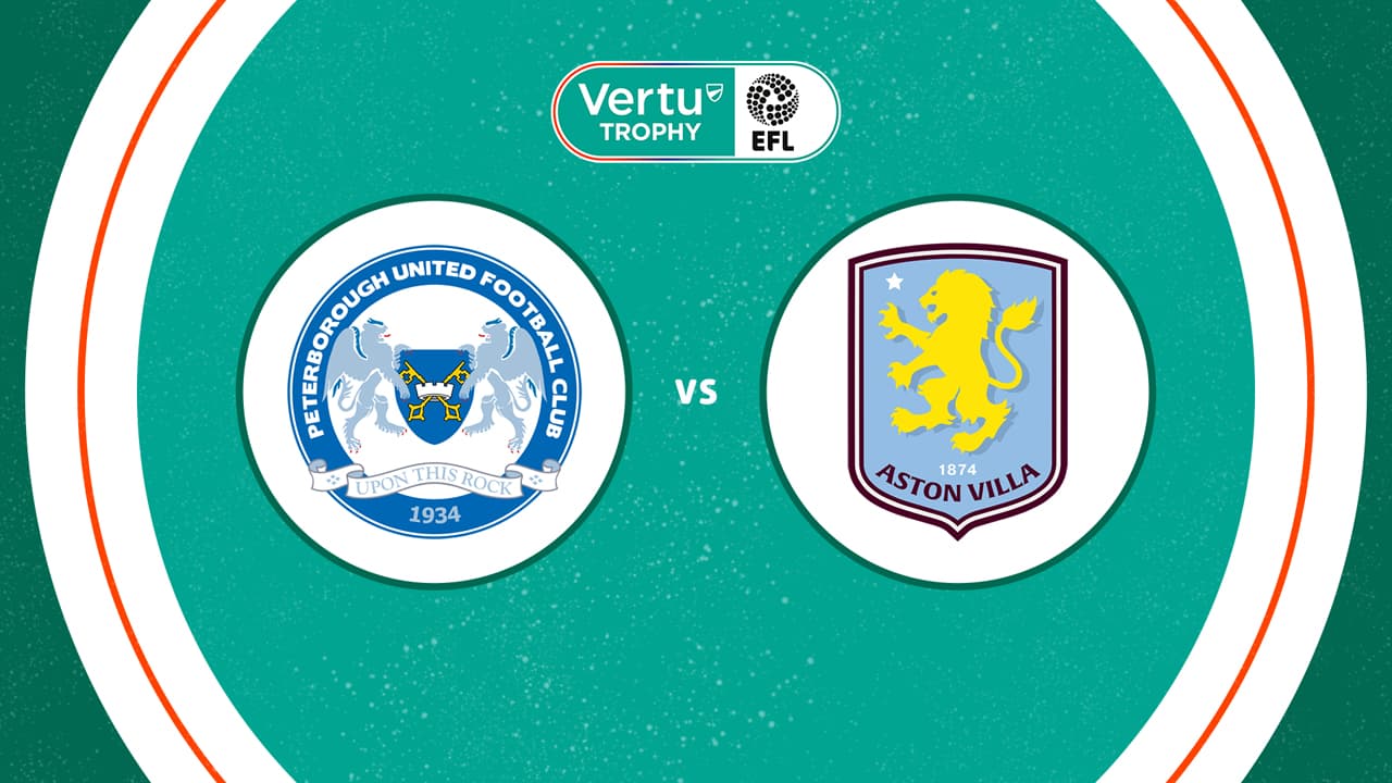 Peterborough United vs Aston Villa U21