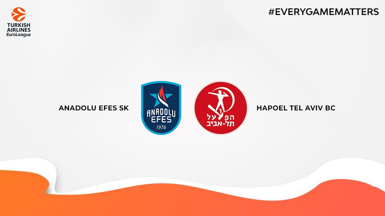 Anadolu Efes SK vs Hapoel Tel Aviv BC