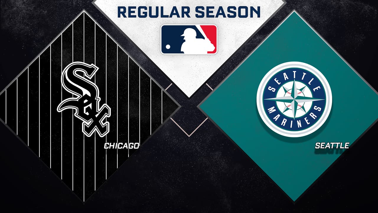 Chicago White Sox vs Seattle Mariners