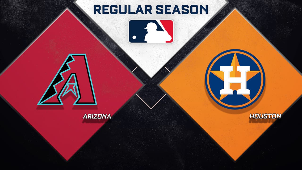 Arizona Diamondbacks vs Houston Astros
