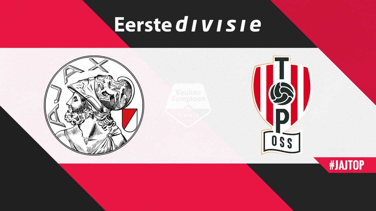 Jong Ajax vs TOP Oss
