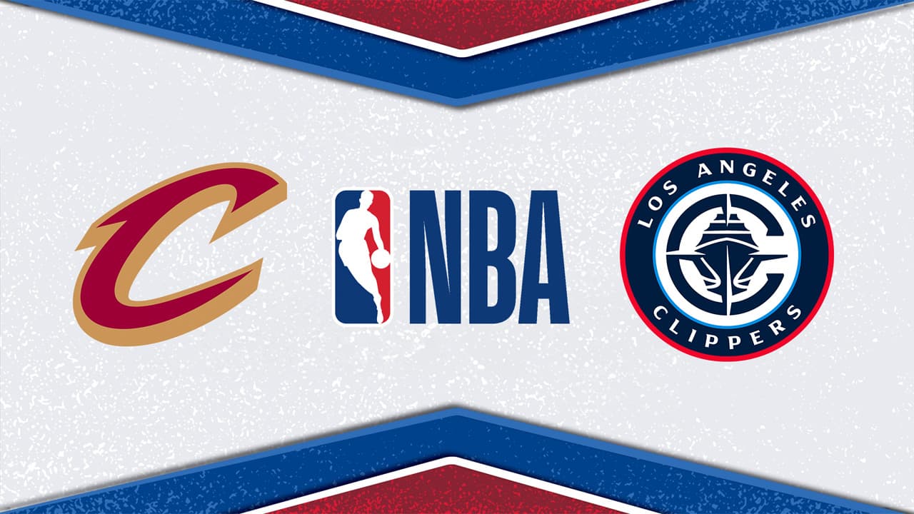 Cleveland Cavaliers vs Los Angeles Clippers