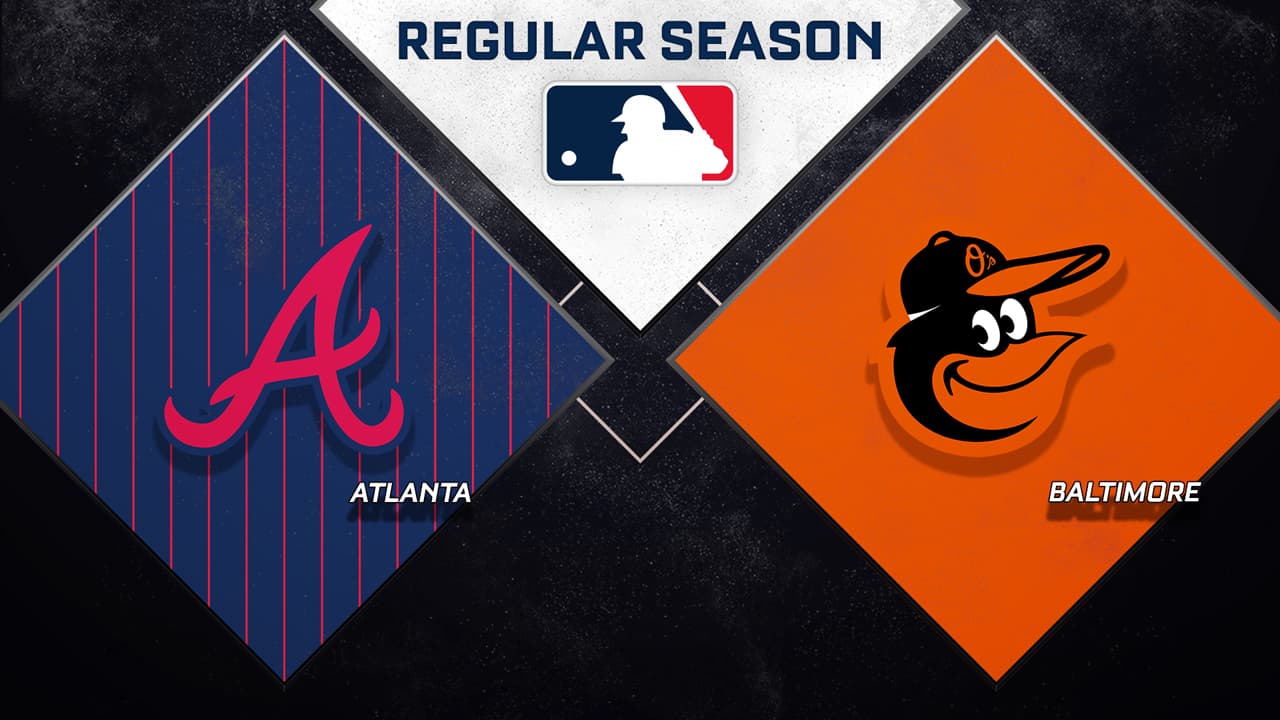 Atlanta Braves vs Baltimore Orioles