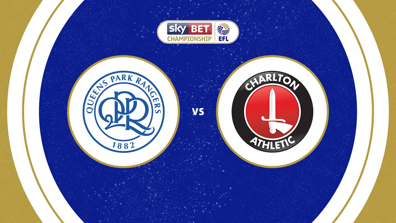 Queens Park Rangers vs Charlton Athletic