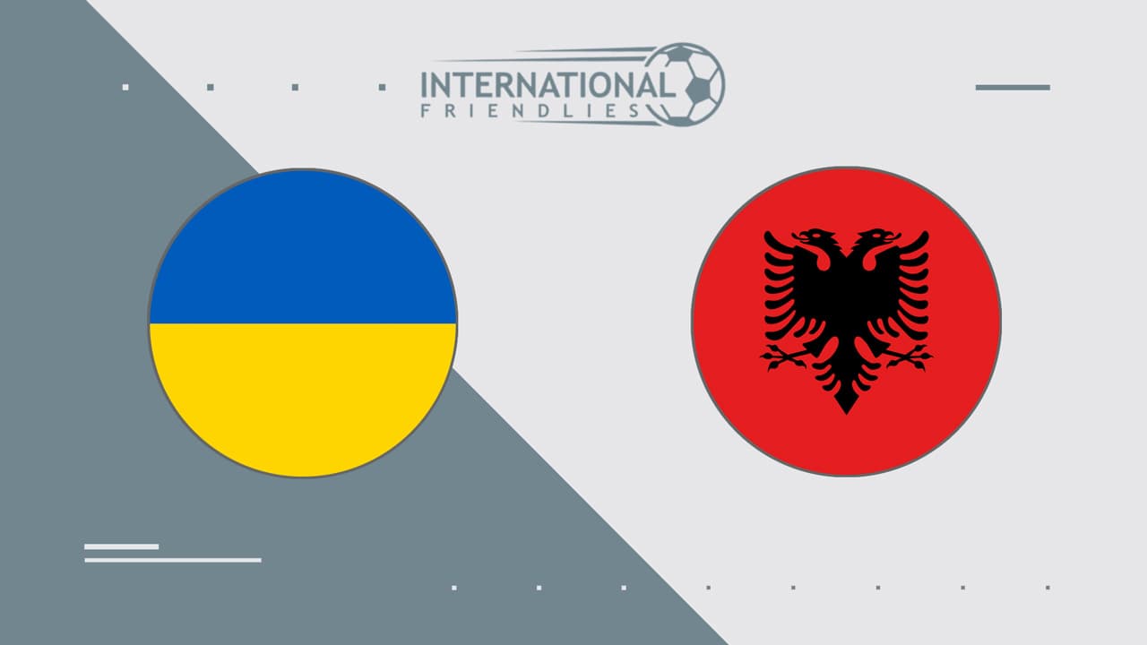 Ukraine vs Albania