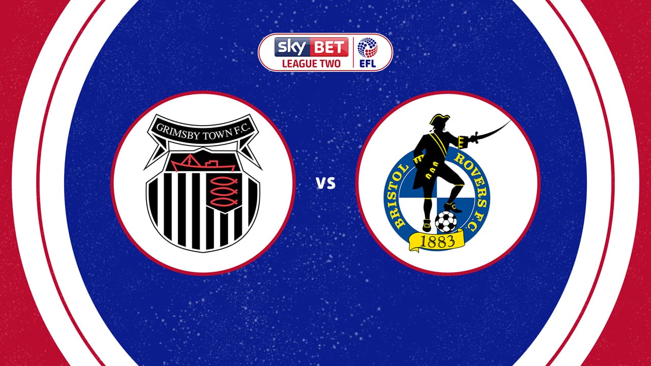Grimsby Town vs Bristol Rovers