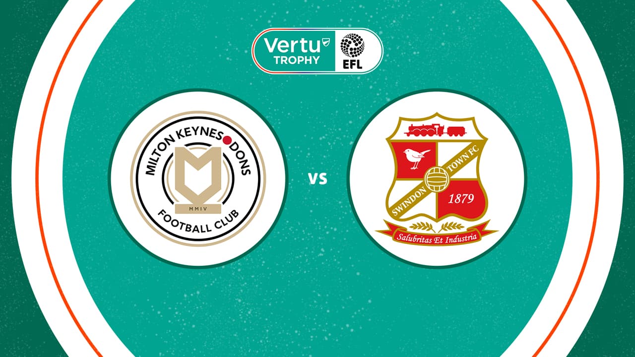 Milton Keynes Dons vs Swindon Town