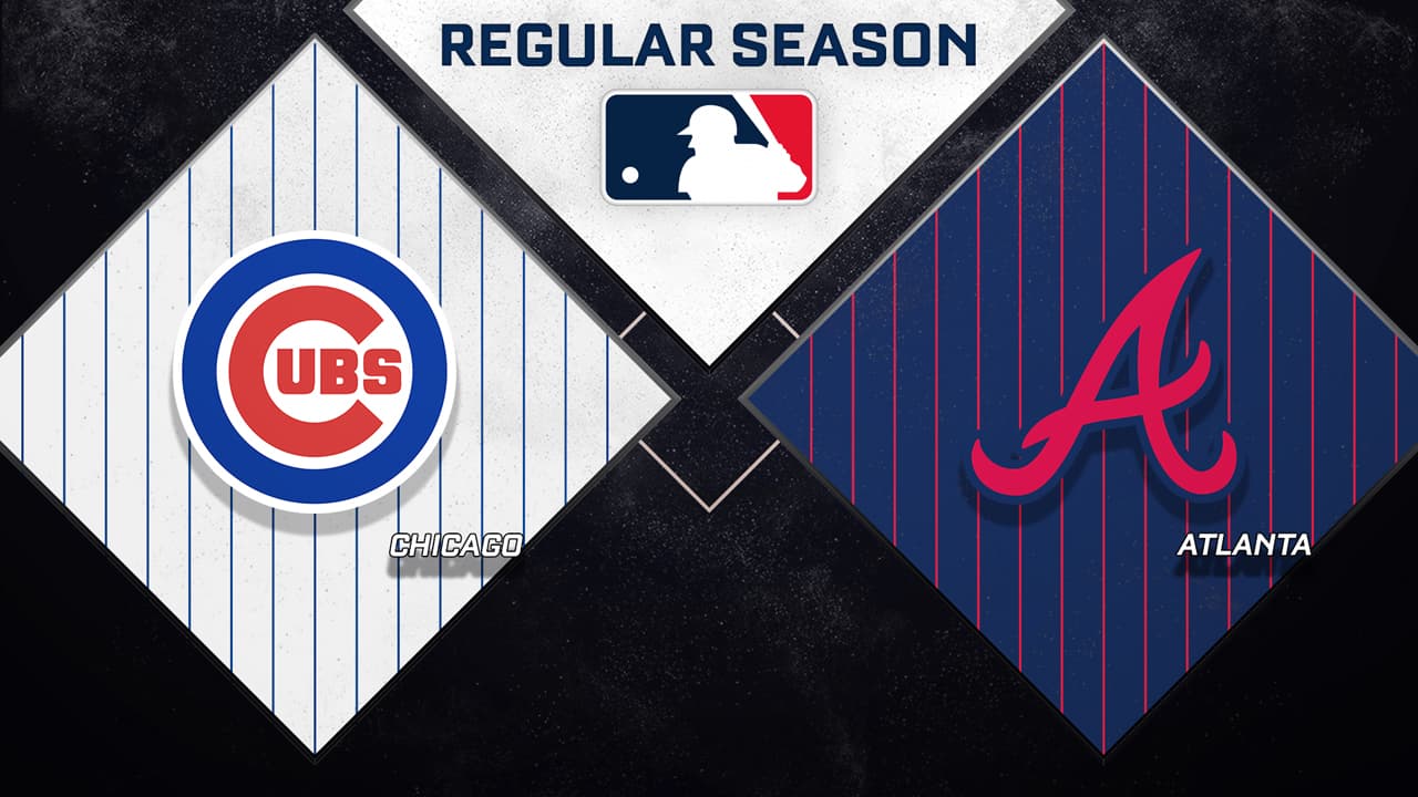 Chicago Cubs vs Atlanta Braves