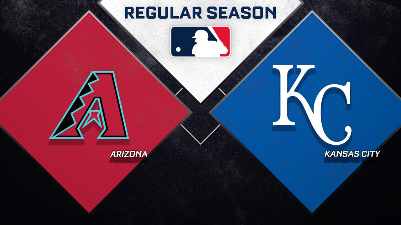 Arizona Diamondbacks vs Kansas City Royals