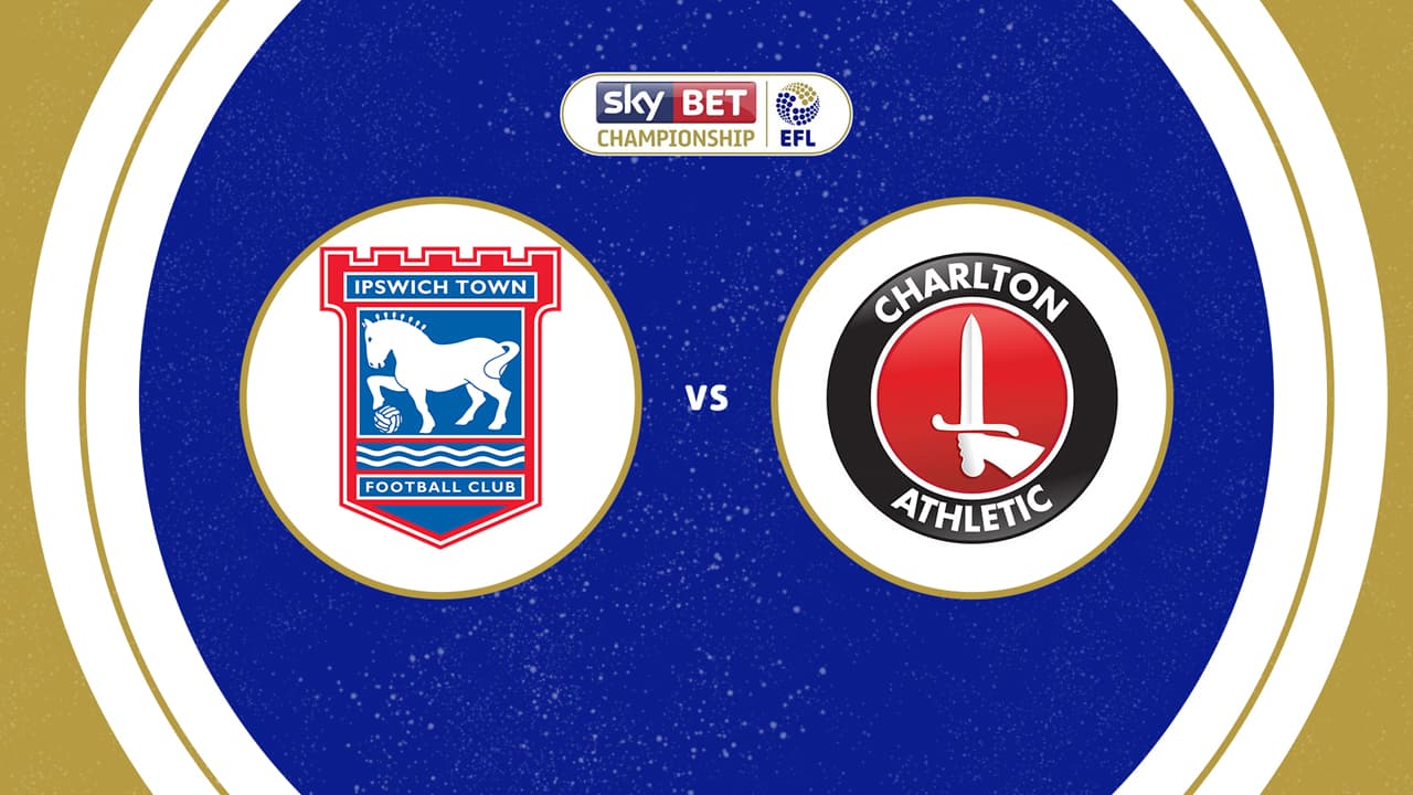 Ipswich Town vs Charlton Athletic