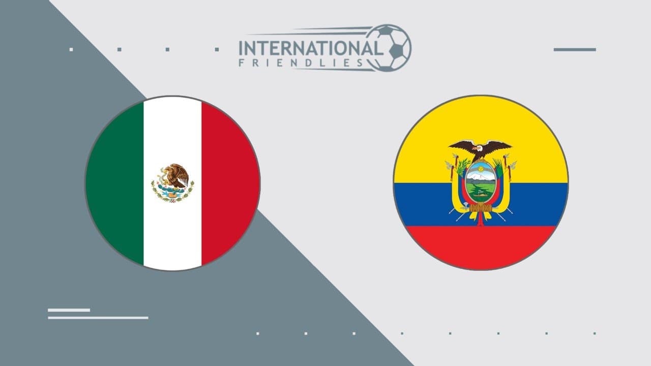 Mexico vs Ecuador