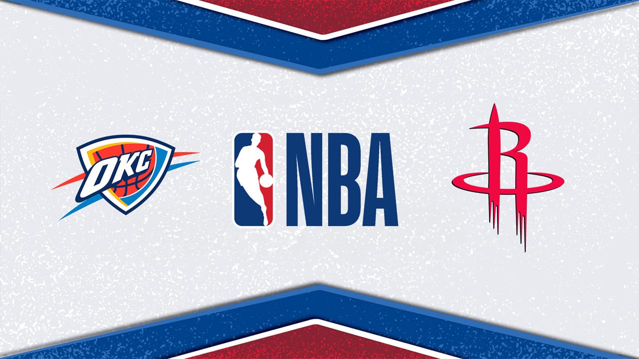 Oklahoma City Thunder vs Houston Rockets