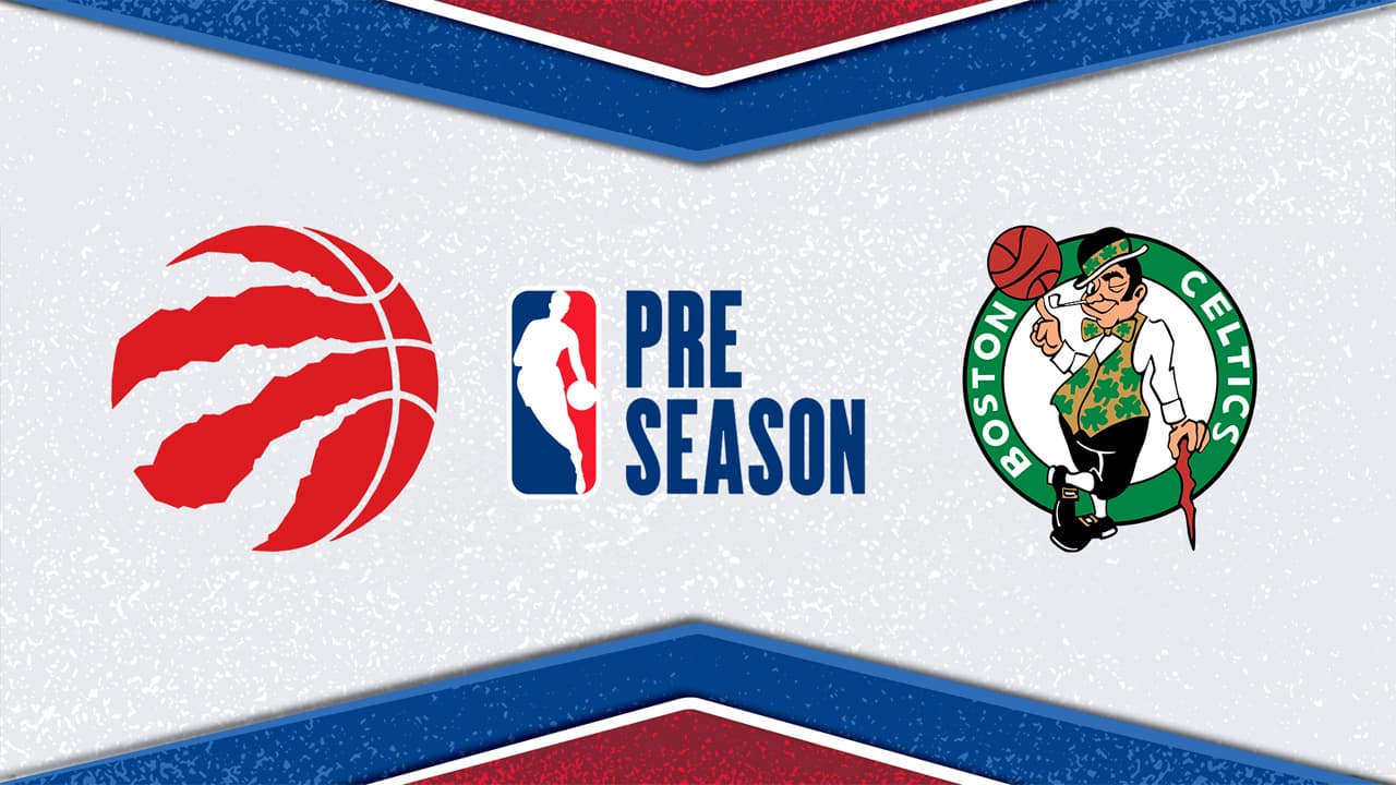 Toronto Raptors vs Boston Celtics