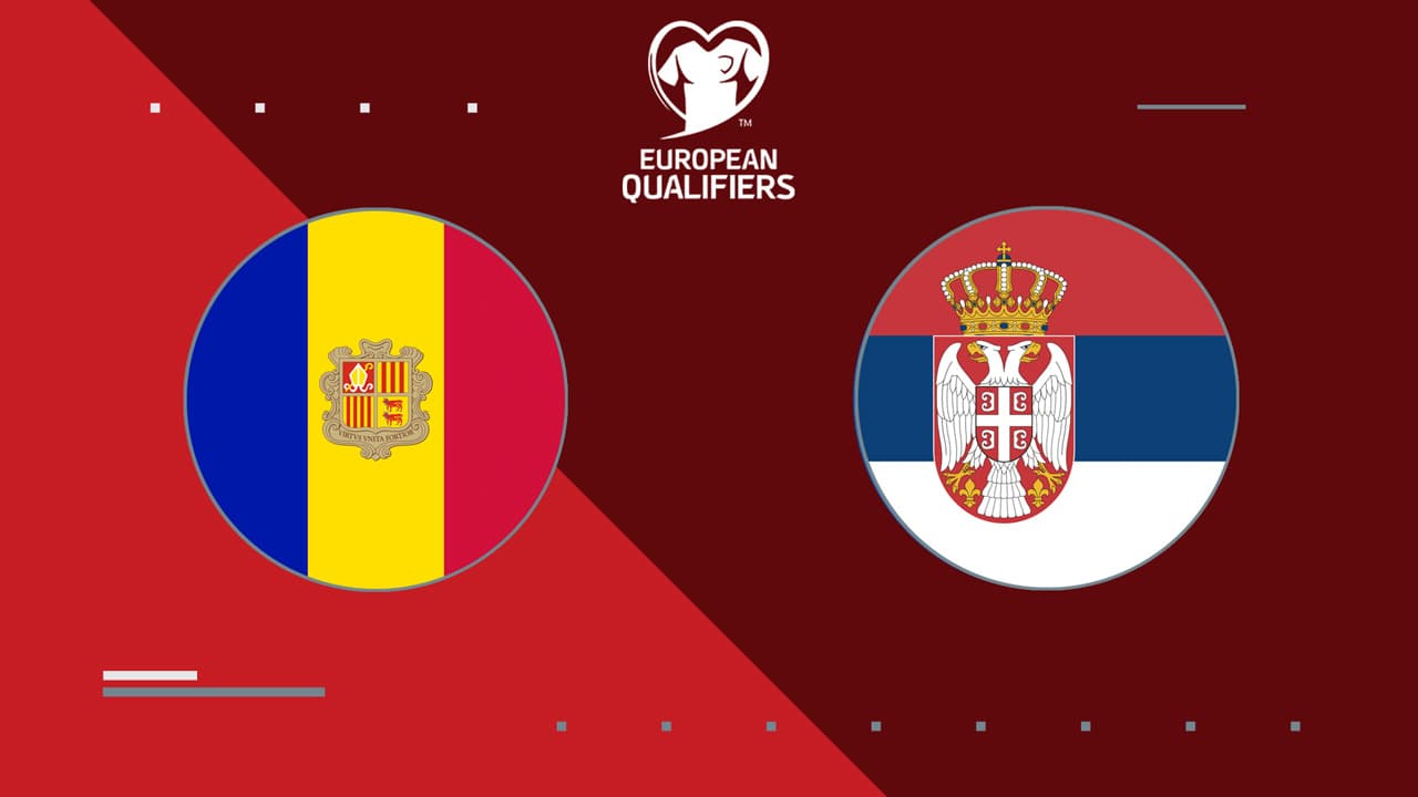 Andorra vs Serbia